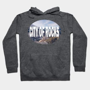 City of Rocks National Reserve Idaho Hoodie